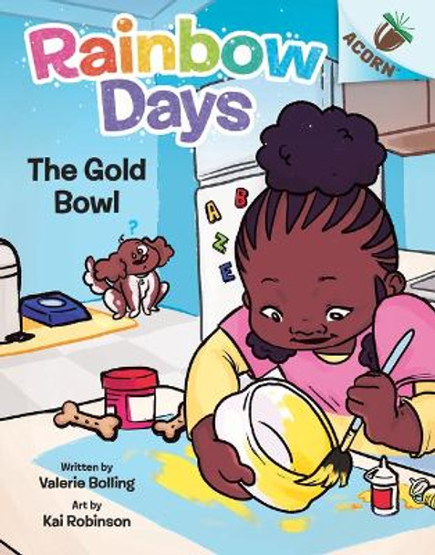 The Gold Bowl: An Acorn Book (Rainbow Days #2) by Valerie Bolling 9781338805970