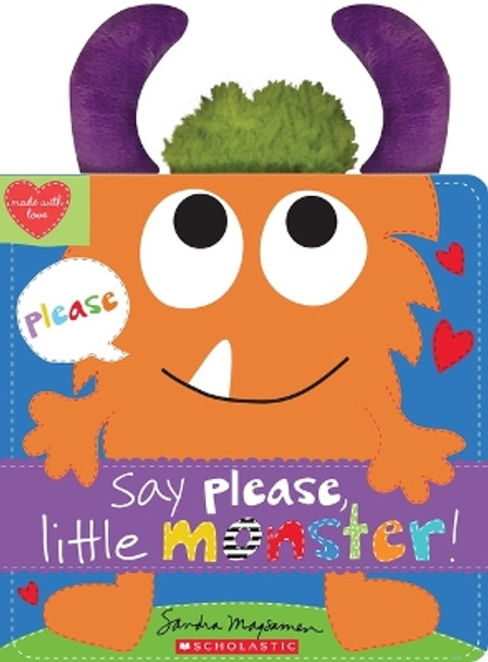 Say Please, Little Monster! by Sandra Magsamen 9781338816136