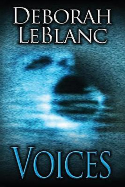 Voices by Deborah LeBlanc 9781091800977