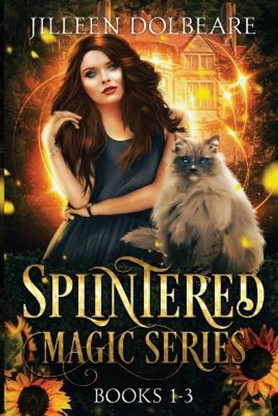 Splintered Magic Omnibus by Jilleen Dolbeare 9781088249734