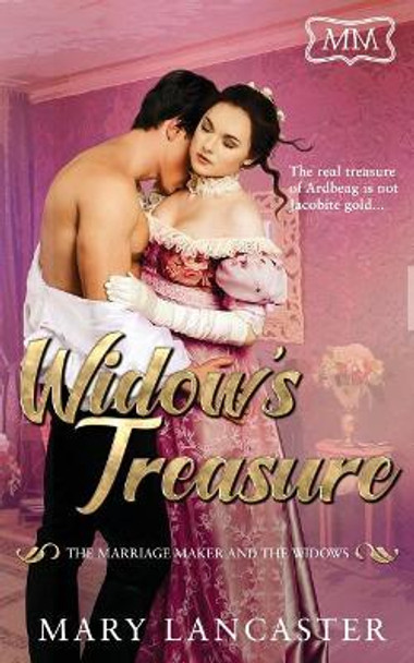 Widow's Treasure: The Marriage Maker and the Widows by Mary Lancaster 9781091899582