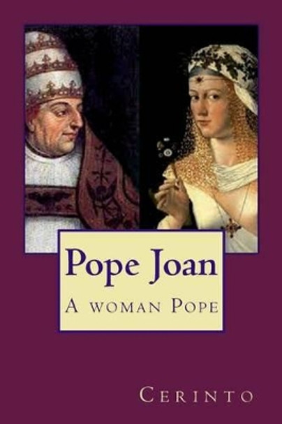 Pope Joan: A female Pope by Cerinto 9781463718909