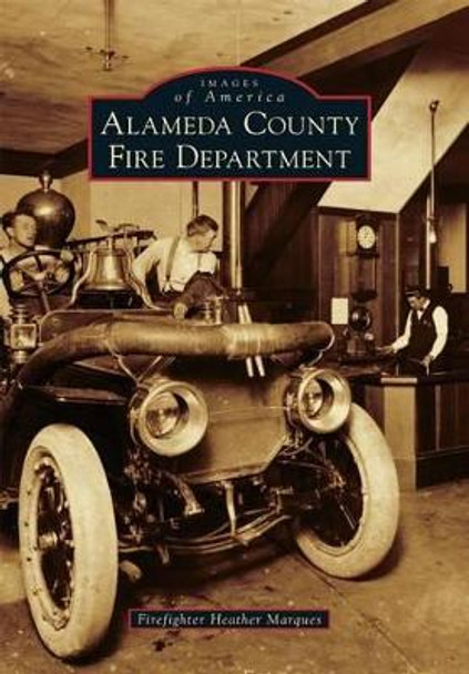 Alameda County Fire Department by Heather Marques 9781467134286