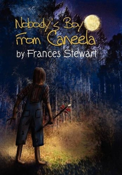 Nobody's Boy from Caneela by Frances Stewart 9781453539606