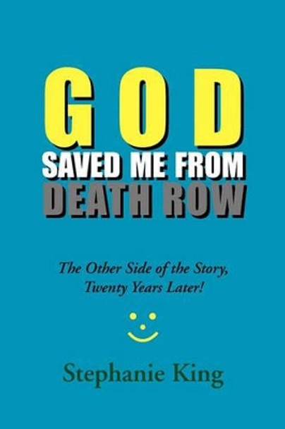 God Saved Me from Death Row by Christina King 9781453579435