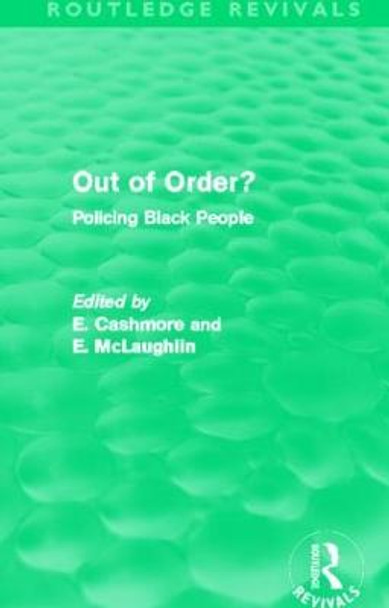 Out of Order?: Policing Black People by E. Cashmore