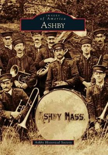 Ashby by Ashby Historical Society 9781467123716