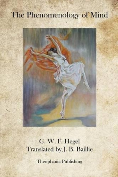 The Phenomenology of Mind by G W F Hegel 9781469941790