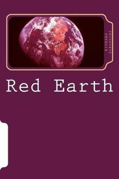 Red Earth by Richard Scroggins 9781478201342