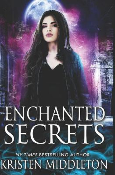 Enchanted Secrets: Witches Of Bayport by Kristen Middleton 9781478210931