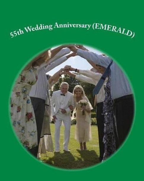 55th Wedding Anniversary (EMERALD) by Danny Davis 9781478218470