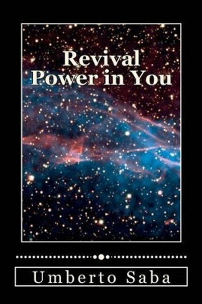 Revival Power in You by Umberto Saba 9781478298328