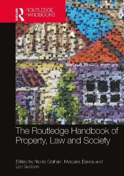 The Routledge Handbook of Property, Law and Society by Nicole Graham 9780367689186