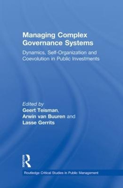 Managing Complex Governance Systems by Geert Teisman