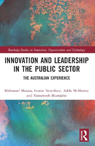 Innovation and Leadership in the Public Sector: The Australian Experience by Mahmoud Moussa 9781032042534