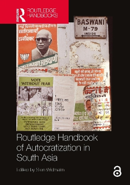 Routledge Handbook of Autocratization in South Asia by Sten Widmalm 9781032151021