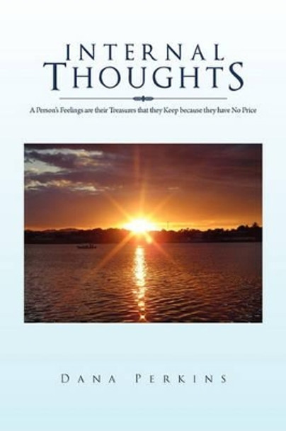 Internal Thoughts by Dana Perkins 9781453542521