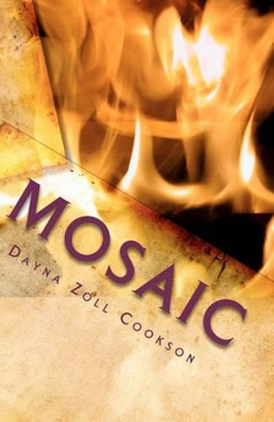 Mosaic: A collection of poems about my life by Matt DeWitt 9781453625170