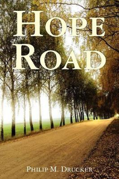 Hope Road by Philip Drucker 9781452893648