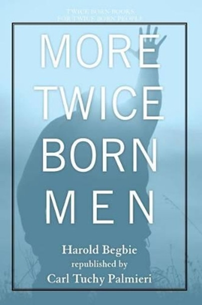 More Twice Born Men by Carl Tuchy Palmieri 9781452893990