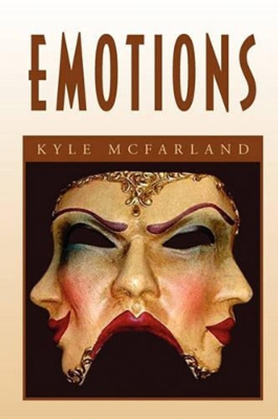 Emotions by Kyle McFarland 9781453511060