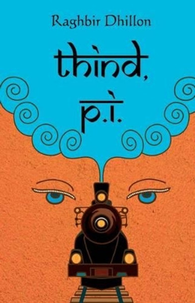 Thind, P.I. by Mina Manzini 9781453824412