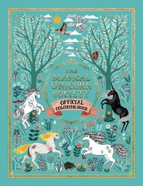 The Magical Unicorn Society Official Coloring Book by Oana Befort 9781454934530