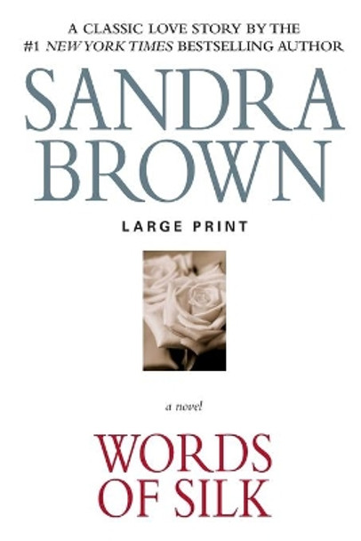 Words of Silk by Sandra Brown 9781455581474