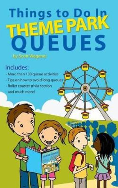 Things to Do In Theme Park Queues by Peta Taylor 9781456314491