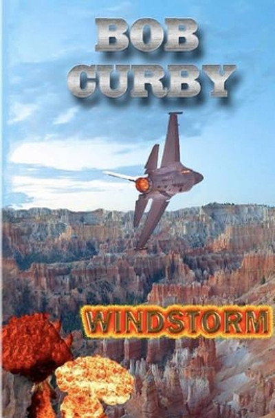 Windstorm by Bob Curby 9781456340636