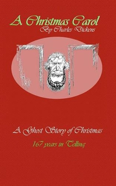 A Christmas Carol: A Ghost Story of Christmas by Tom Thomas 9781456358921