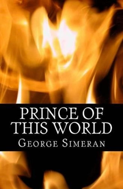 Prince Of This World by George Simeran 9781456585891