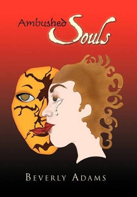 Ambushed Souls by Beverly Adams 9781456801908