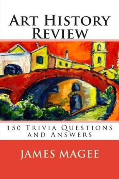 Art History Review by James Magee 9781456474348