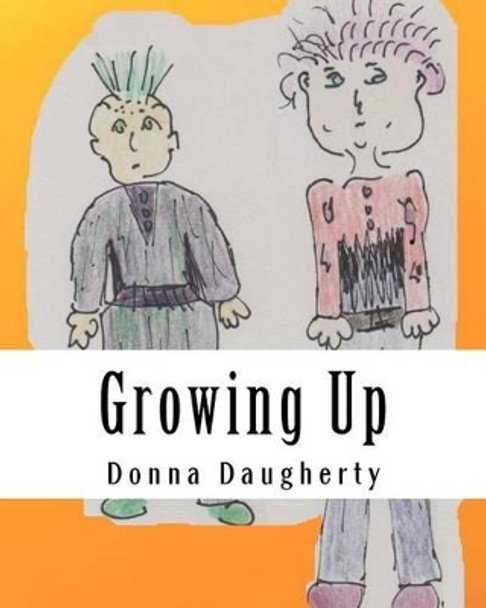 Growing Up by Donna Daugherty 9781456507596