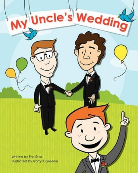 My Uncle's Wedding by Tracy K Greene 9781456531034