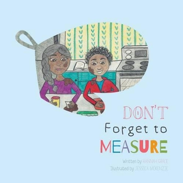 Don't Forget to Measure by Hannah Grace 9781460259528