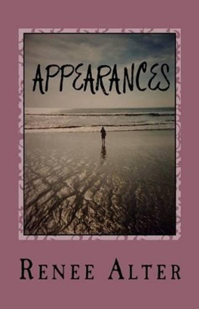Appearances: A Journey of Self-Discovery by Renee Alter 9781460902165