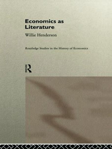 Economics as Literature by William Henderson
