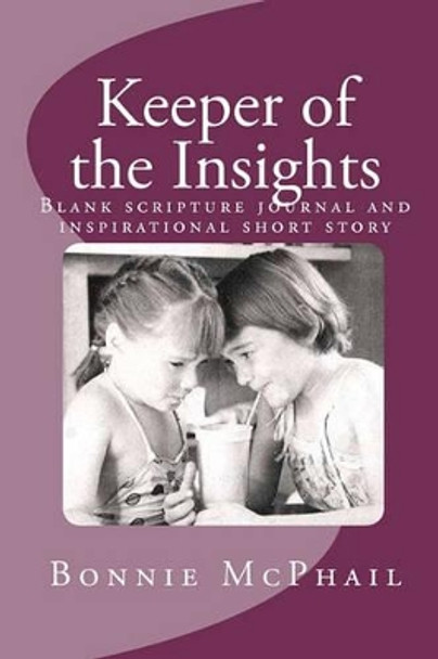Keeper of the Insights by Bonnie McPhail 9781460943250