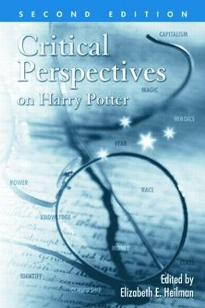 Critical Perspectives on Harry Potter by Elizabeth E. Heilman