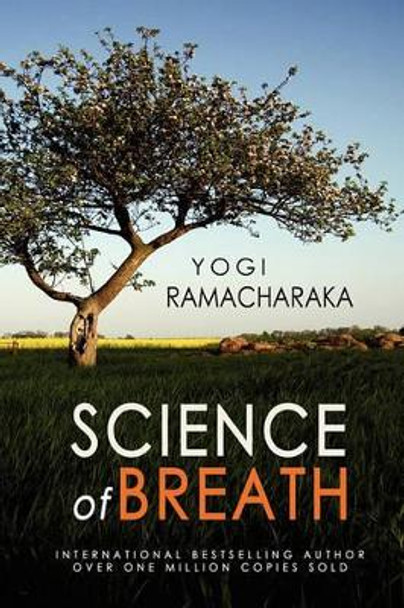 The Science of Breath by Yogi Ramacharaka 9781460989074