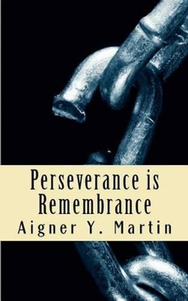 Perseverance is Remembrance by Aigner Y Martin 9781461108825