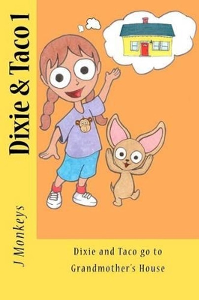 Dixie and Taco go to Grandmother's House by Warren Muzak 9781461113287