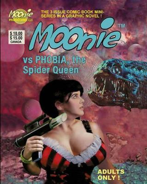 Moonie vs Phobia, the Spider Queen by Nicola Cuti 9781461132677