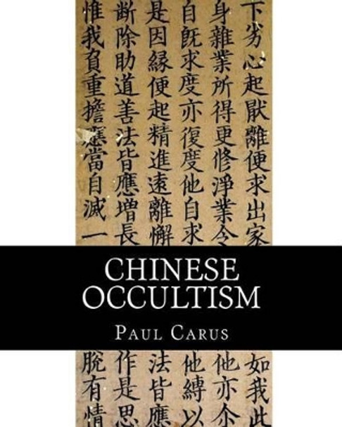 Chinese Occultism by Dr Paul Carus 9781461190417