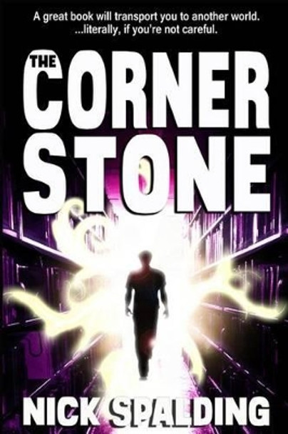 The Cornerstone by Nick Spalding 9781461198215