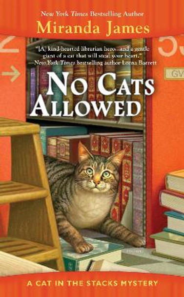 No Cats Allowed: A Cat in the Stacks Mystery by Miranda James
