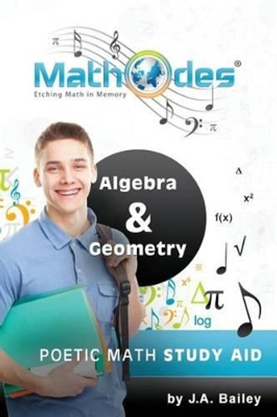 MathOdes: Etching Math in Memory: Algebra & Geometry by J a Bailey 9781463542641