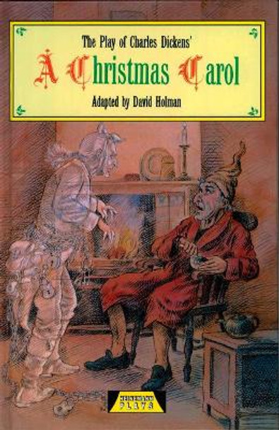 The Play Of A Christmas Carol by David Holman